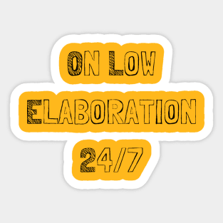 Low Elaboration - Clear Colors Sticker